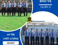 MỘT SỐ LƯU Ý KHI LỰA CHỌN DỊCH VỤ BẢO VỆ QUẬN 2